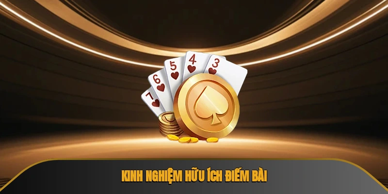 Kinh nghiệm hữu ích điếm bài
